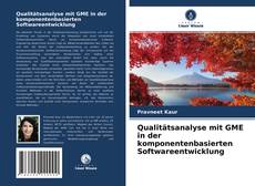 Qualitätsanalyse mit GME in der komponentenbasierten Softwareentwicklung的封面