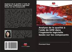 Analyse de la qualité à l'aide de GME dans l'ingénierie logicielle basée sur les composants的封面