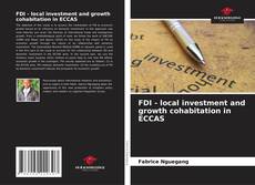 FDI - local investment and growth cohabitation in ECCAS的封面