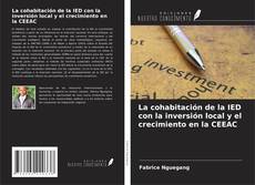 Couverture de La cohabitación de la IED con la inversión local y el crecimiento en la CEEAC