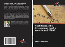 Copertina di Coabitazione IDE - investimenti locali e crescita nell'ECCAS