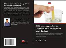 Couverture de Différentes approches de l'interprétation de l'équilibre acido-basique