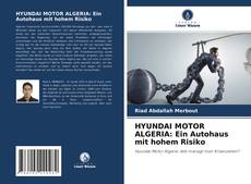 HYUNDAI MOTOR ALGERIA: Ein Autohaus mit hohem Risiko的封面