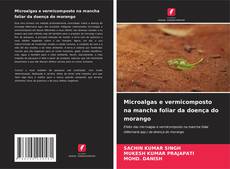 Buchcover von Microalgas e vermicomposto na mancha foliar da doença do morango