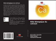 Couverture de Rôle biologique du calcium