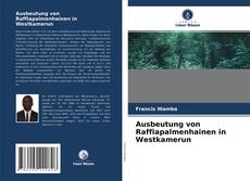 Couverture de Ausbeutung von Raffiapalmenhainen in Westkamerun