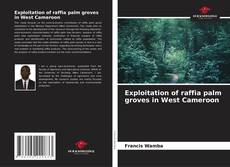 Exploitation of raffia palm groves in West Cameroon的封面