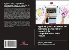 Bookcover of Type de gloss, capacité de mémoire de travail et capacité de compréhension de la lecture