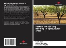 Factors influencing flooding in agricultural areas的封面