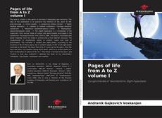 Pages of life from A to Z volume I的封面