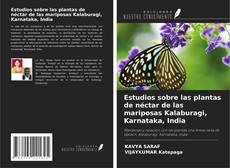 Copertina di Estudios sobre las plantas de néctar de las mariposas Kalaburagi, Karnataka, India