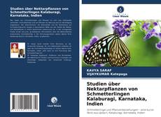 Studien über Nektarpflanzen von Schmetterlingen Kalaburagi, Karnataka, Indien kitap kapağı