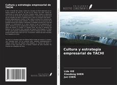 Couverture de Cultura y estrategia empresarial de TACHI