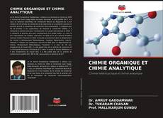 Couverture de CHIMIE ORGANIQUE ET CHIMIE ANALYTIQUE