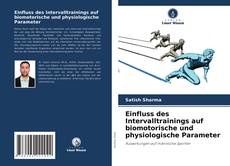 Couverture de Einfluss des Intervalltrainings auf biomotorische und physiologische Parameter