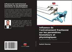 Bookcover of Influence de l'entraînement fractionné sur les paramètres biomoteurs et physiologiques