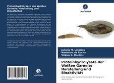 Обложка Proteinhydrolysate der Weißen Garnele: Herstellung und Bioaktivität