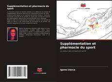 Обложка Supplémentation et pharmacie du sport
