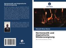 Обложка Hermeneutik und dogmatische Wiederaneignung