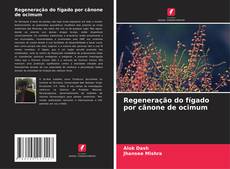 Buchcover von Regeneração do fígado por cânone de ocimum