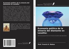 Copertina di Economía política de la minería del diamante en Lesotho: