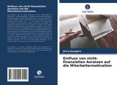 Buchcover von Einfluss von nicht-finanziellen Anreizen auf die Mitarbeitermotivation