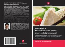 Buchcover von ENGENHARIA AGROINDUSTRIAL para o empreendedorismo rural