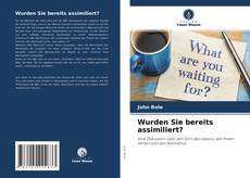 Обложка Wurden Sie bereits assimiliert?