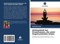 Обложка Achtsamkeit bei Erwachsenen, die unter Angstzuständen leiden