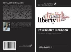 Bookcover of EDUCACIÓN Y MIGRACIÓN