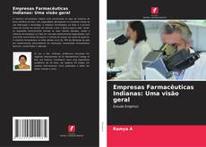 Empresas Farmacêuticas Indianas: Uma visão geral的封面