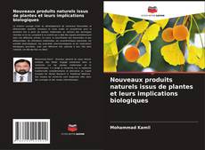 Nouveaux produits naturels issus de plantes et leurs implications biologiques kitap kapağı