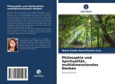Portada del libro de Philosophie und Spiritualität, multidimensionales Denken