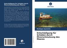 Buchcover von Entschädigung für Schäden durch Ölverschmutzung des Meeres