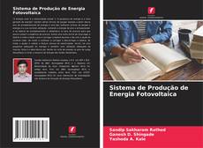 Sistema de Produção de Energia Fotovoltaica kitap kapağı