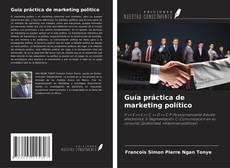 Portada del libro de Guía práctica de marketing político