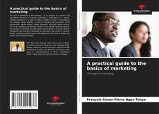 A practical guide to the basics of marketing的封面