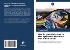 Buchcover von Der Existentialismus in den späteren Romanen von Anita Desai