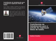 Capa do livro de Contribuição da teledetecção para o estudo da vegetação Oásis de Gabes 