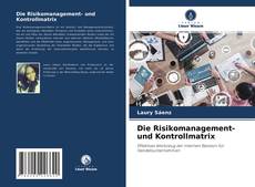 Copertina di Die Risikomanagement- und Kontrollmatrix