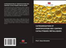 Bookcover of CATÉGORISATION ET IDENTIFICATION DES CENTRES CATALYTIQUES MÉTALLIQUES