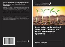 Couverture de Diversidad en la sanidad de Ontario Correlación con el rendimiento operativo