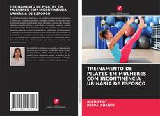 Обложка TREINAMENTO DE PILATES EM MULHERES COM INCONTINÊNCIA URINÁRIA DE ESFORÇO