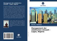 Management der städtischen Umwelt - Lagos, Nigeria kitap kapağı