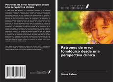 Couverture de Patrones de error fonológico desde una perspectiva clínica