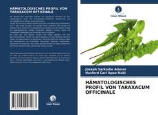 Couverture de HÄMATOLOGISCHES PROFIL VON TARAXACUM OFFICINALE