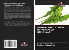 Buchcover von PROFILO EMATOLOGICO DI TARAXACUM OFFICINALE