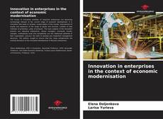 Innovation in enterprises in the context of economic modernisation的封面