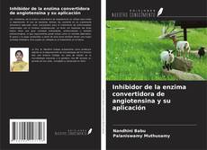 Обложка Inhibidor de la enzima convertidora de angiotensina y su aplicación