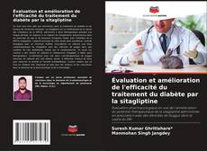 Couverture de Évaluation et amélioration de l'efficacité du traitement du diabète par la sitagliptine